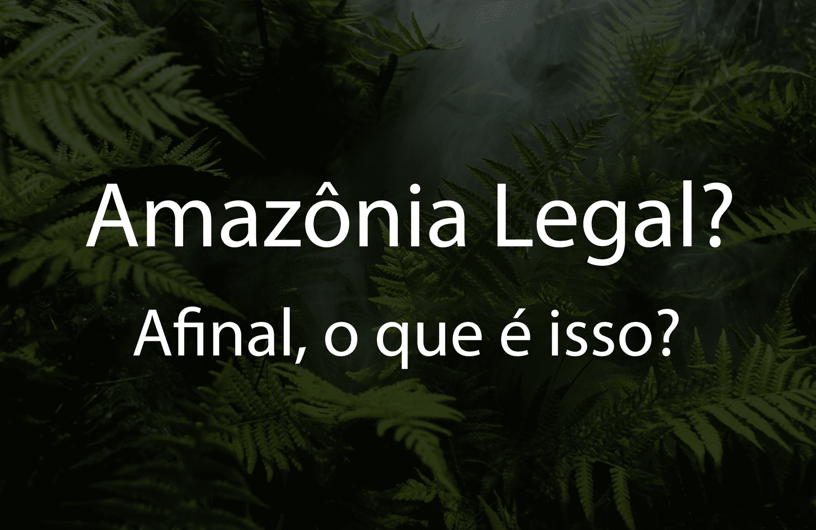 Amazônia Legal